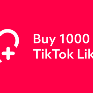 Buy 1000 TikTok Likes